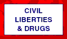Civil Liberties & Drugs