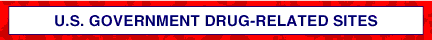 U.S. Government Drug-Related Sites