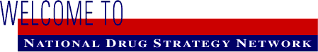 National Drug Strategy Network - 
WELCOME